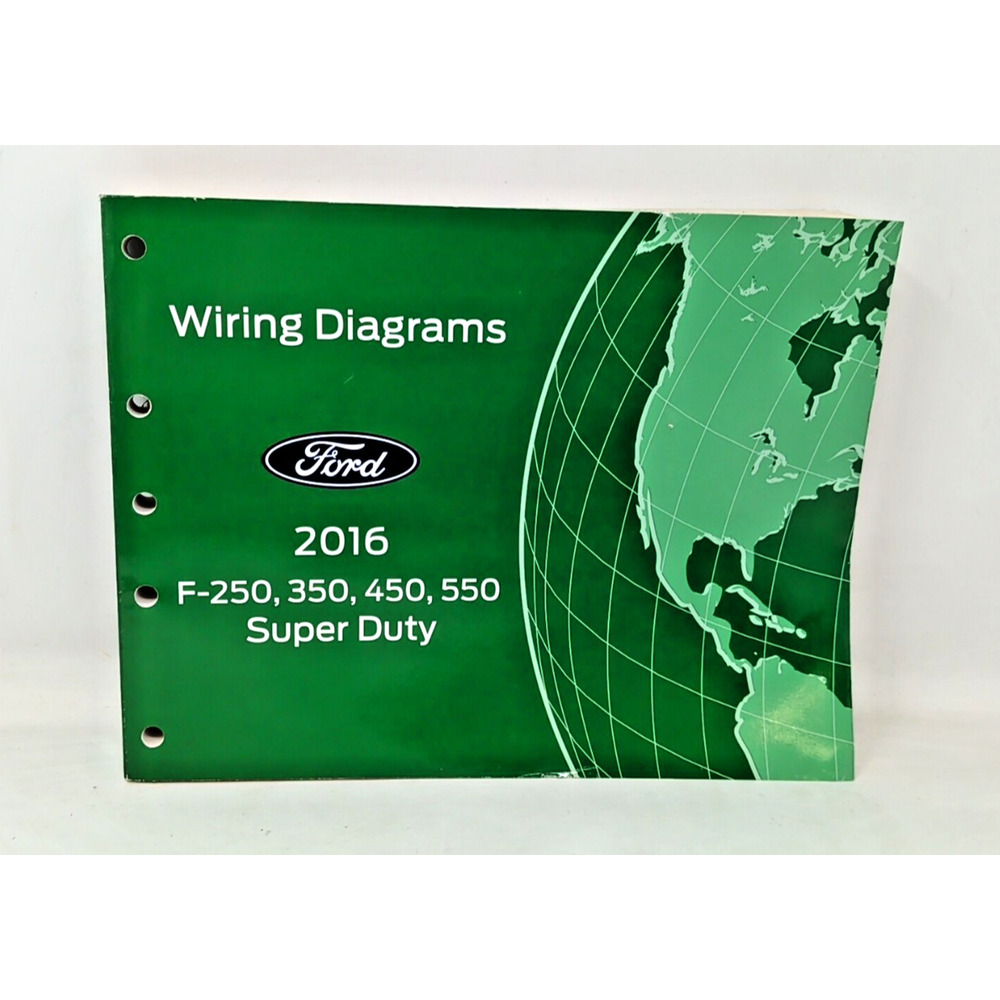 2016 Ford F-250, F-350, F-450, F-550, Super Duty Wiring Diagrams Manual